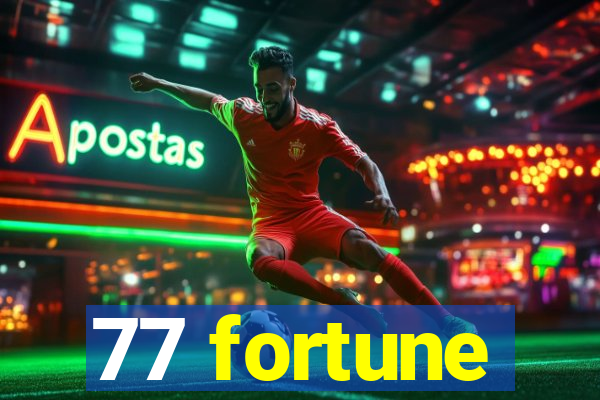 77 fortune